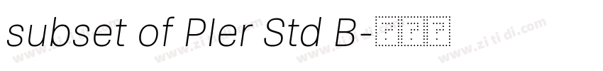 subset of PIer Std B字体转换